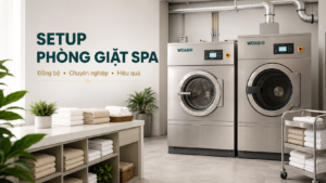 Setup phòng giặt spa chuyên nghiệp với thiết bị WOASHI